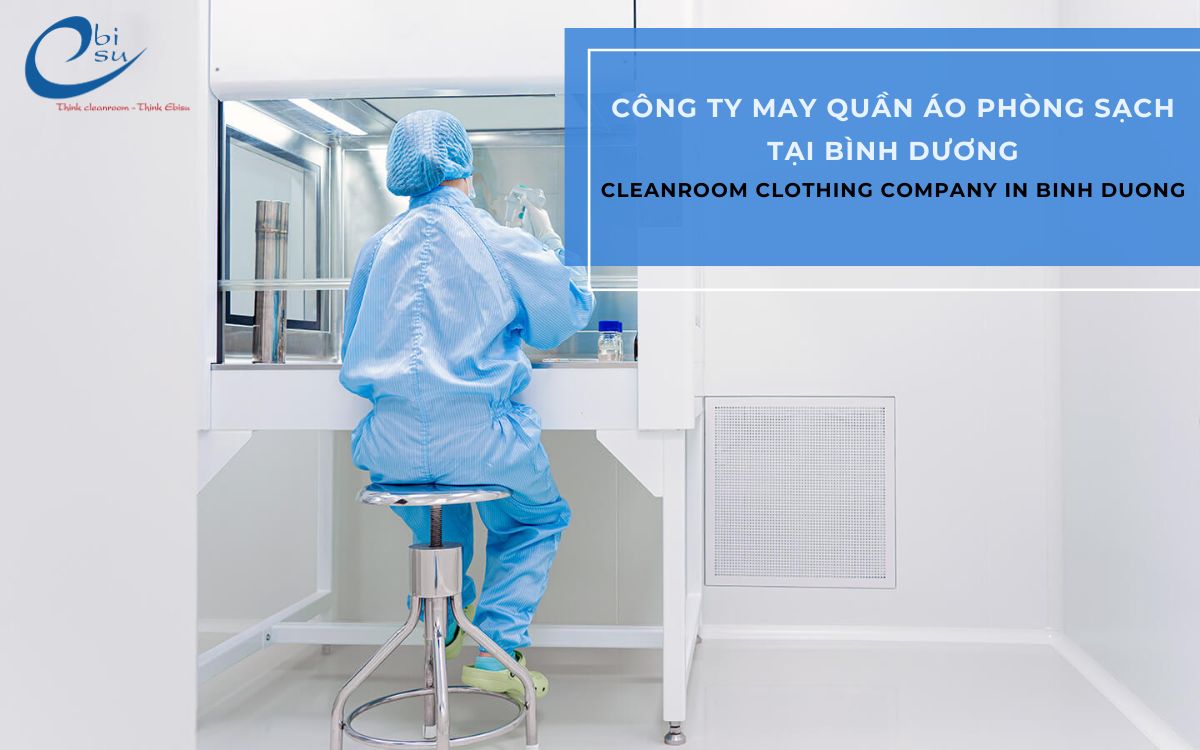 công ty may quần áo phòng sạch tại Bình Dương