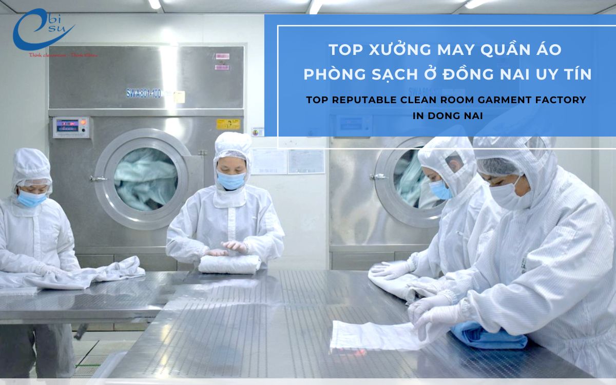 xưởng may quần áo phòng sạch ở Đồng Nai