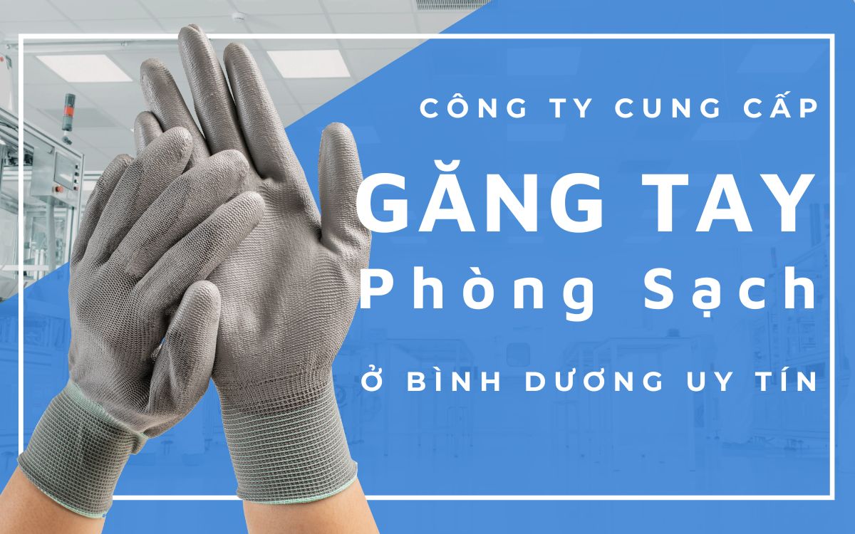 cung cấp găng tay phòng sạch ở Bình Dương