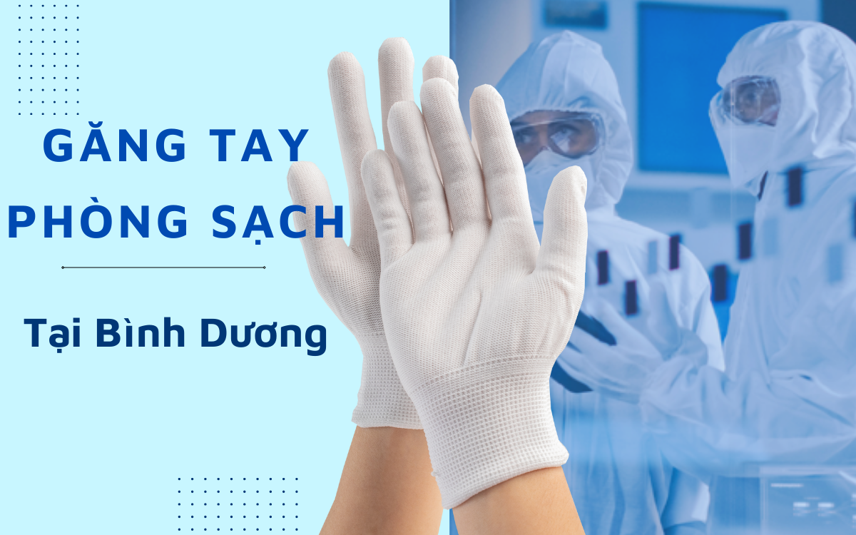 địa chỉ bán găng tay phòng sạch tại Bình Dương