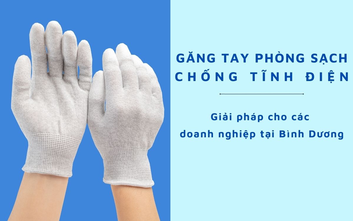 Găng tay phòng sạch chống tĩnh điện