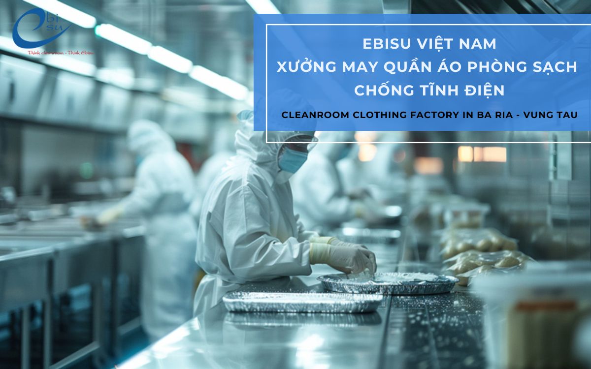 xưởng may quần áo phòng sạch chống tĩnh điện Bà Rịa Vũng Tàu