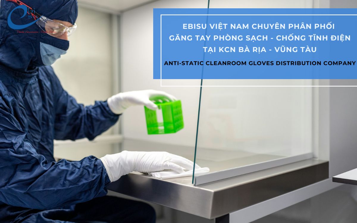 công ty cung cấp găng tay phòng sạch tại Bà Rịa Vũng Tàu