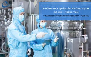 xưởng may quần áo phòng sạch ở Bà Rịa Vũng Tàu